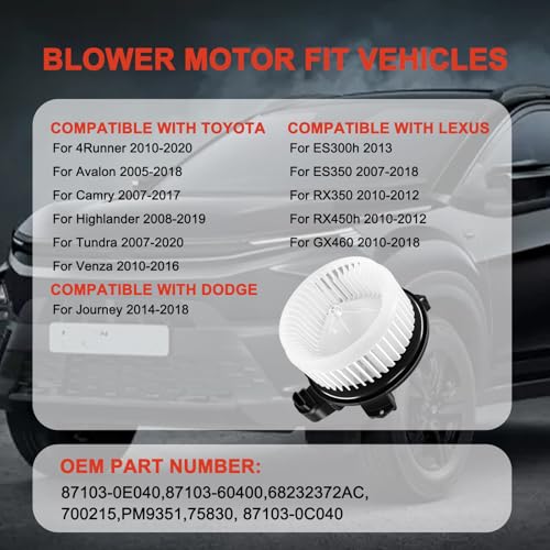 Image of 700215 AC Heater Blower Motor Front HVAC Motor Fan Compatible with 08-17 for Toyota for Camry Avalon /Tundra /4Runner /Highlander, 07-18 for Lexus ES350, 14-18 for Journey 87103-60400 87103-0E040