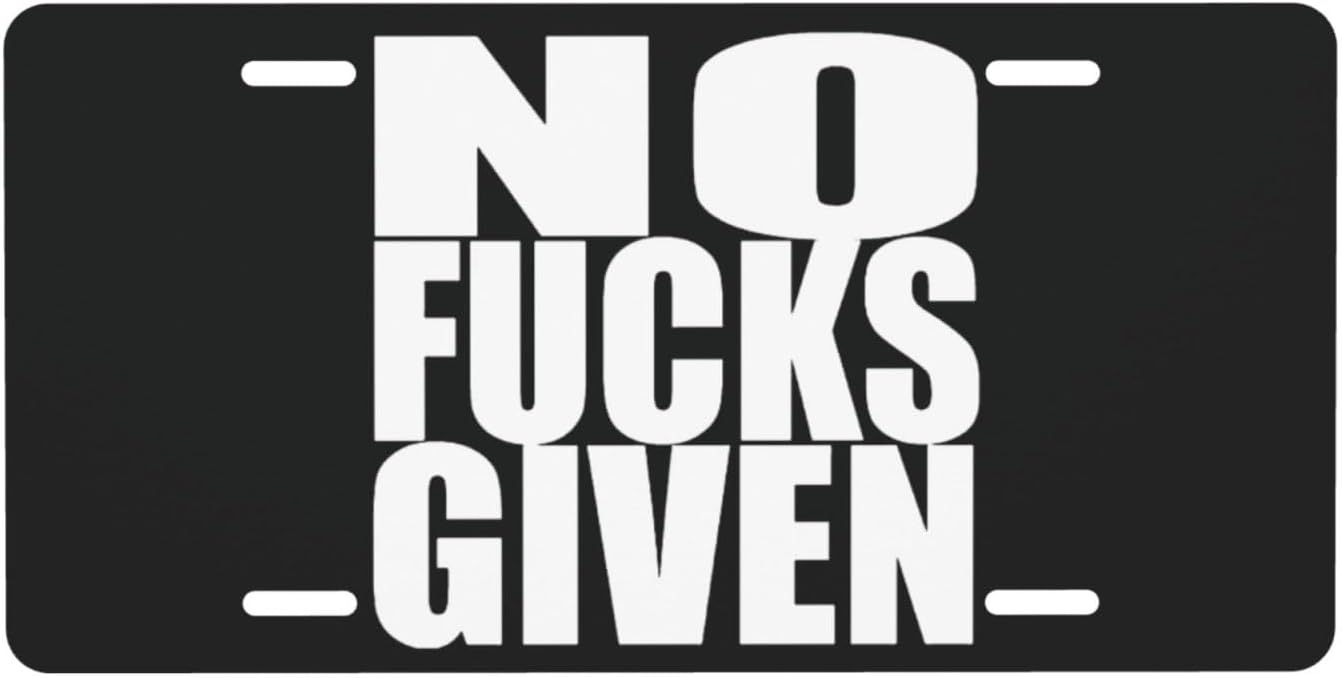 No Fucks Given 6 x 12 inch Metal Front License Plate Cover, car Accessory, Novelty Decorative Plate