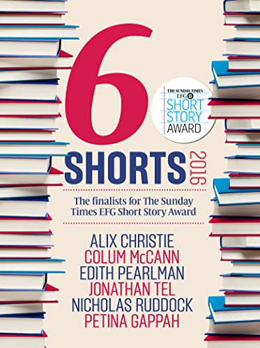 Six Shorts 2016: The finalists for The Sunday Times EFG Short Story Award