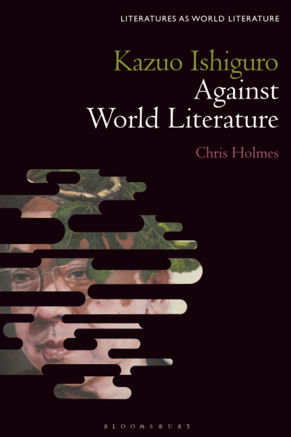 Kazuo Ishiguro Against World Literature (Literatures as World Literature)