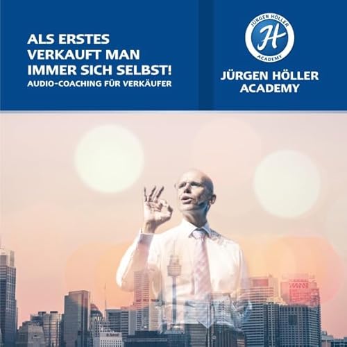 Als erstes verkauft man immer sich selbst Titelbild