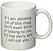 Funny Quotable "If I Am Drinking Out Of This Mug - I Will Cut You", Coffee Mug - 11 Oz Mug - Nice Motivational And Inspirational Office Gift