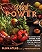 Plant Power: Transform Your Kitchen, Plate, and Life with More Than 150 Fresh and Flavorful Vegan Recipes