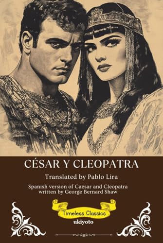 César Y Cleopatra | Spanish Version of Caesar and Cleopatra