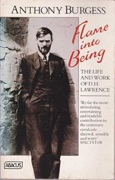 Flame into Being: The Life and Work of D.H. Lawrence
