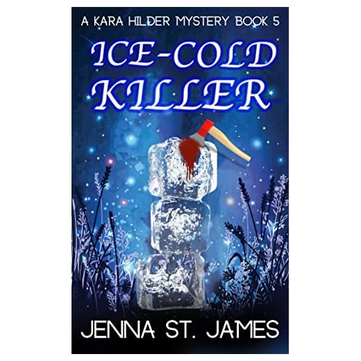 Ice-Cold Killer: A Paranormal Cozy Mystery (A Kara Hilder Mystery Book 5)