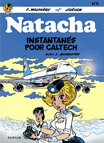 Télécharger Natacha - tome 8 - Instantanés pour Caltech Gratuit