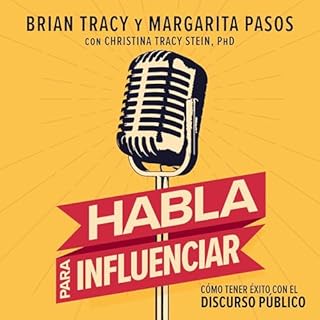 Habla para influenciar [Speak to Win] Audiolibro Por Brian Tracy, Ana Karen, Christina Stein - contributor arte de portada