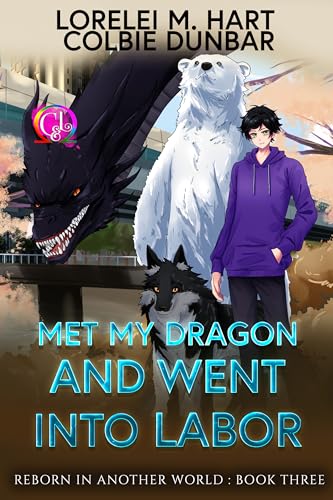 Met My Dragon And Went Into Labor: A Why Choose Mpreg Shifter Romance (Reborn In Another World Book 3)