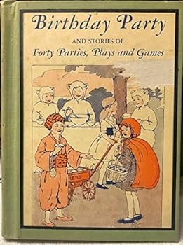 Birthday Party and Stories of Forty Parties, Plays and Games