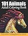 Price comparison product image 101 Animals Adult Coloring Book, Relaxation Coloring Book For Adults: Stress Relieving Coloring Book For Adults, Featuring Elephants, Lion, Dogs, ... Eagles, Unicorns, Horses and Many More!