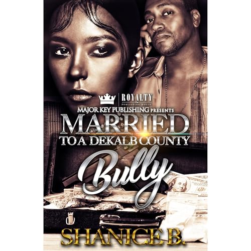 Married to a Dekalb County Bully by Shanice B. episode artwork