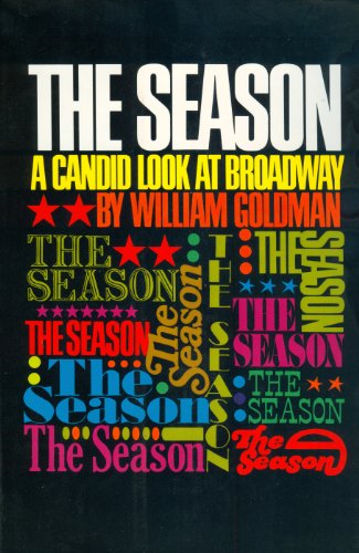 THE SEASON, A CANDID LOOK AT BROADWAY [ 1st ] B0087VHOBC Book Cover