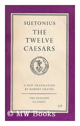 The Twelve Caesars. Transl;ated By Robert Graves. B008GGAPAA Book Cover