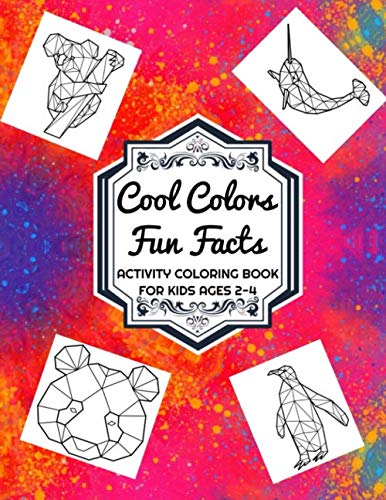 Cool Colors Fun Facts Activity Coloring Book For Kids Ages 2-4: Jungle and Sea Animals Illustrations Large Size Learning Crafts Workbook for Boys, Girls, Toddler, Games and Gift For Birthday