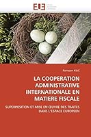 La Cooperation Administrative Internationale En Matiere Fiscale 6131552126 Book Cover
