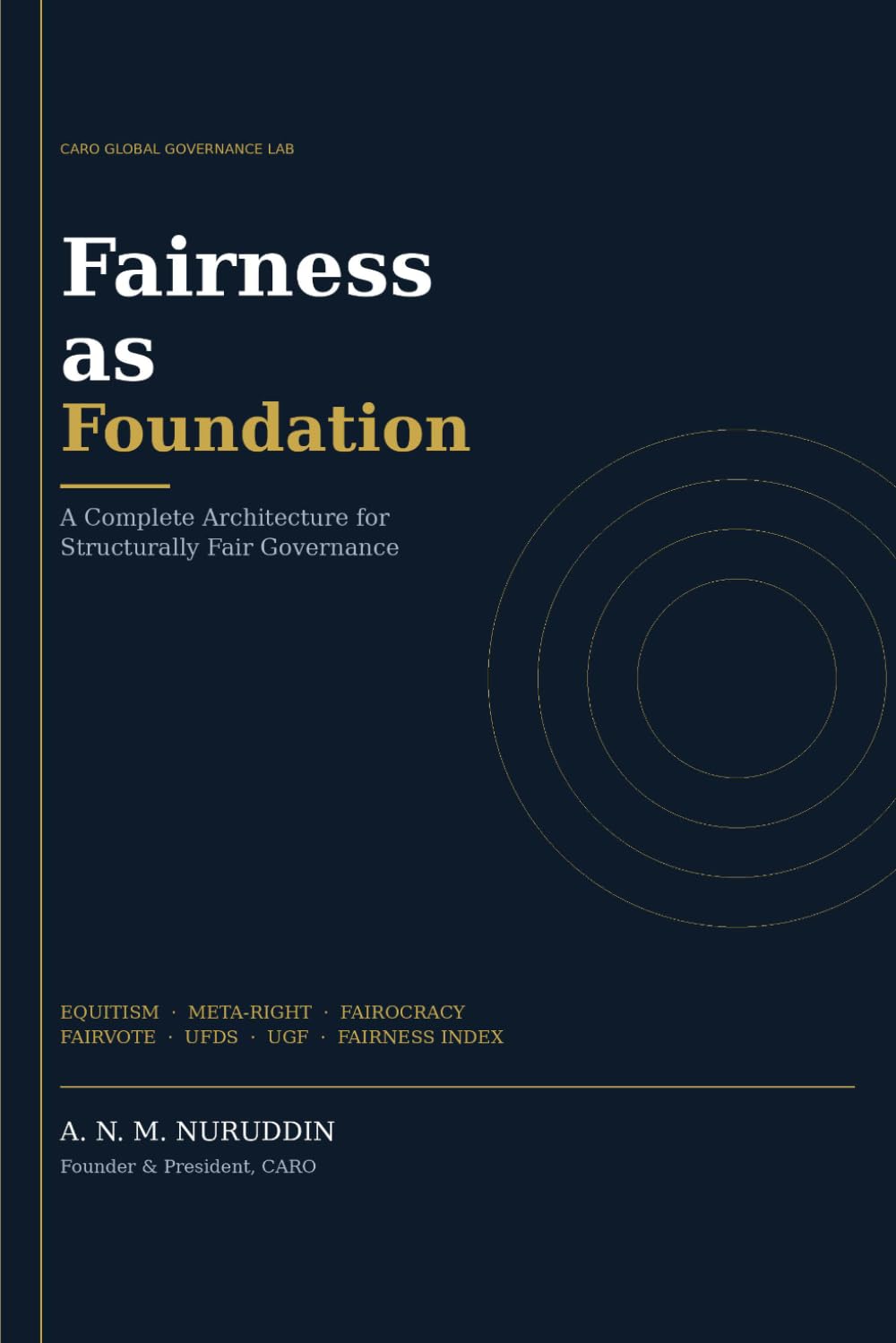 Fairness as Foundation: A Complete Architecture for Structurally Fair Governance
