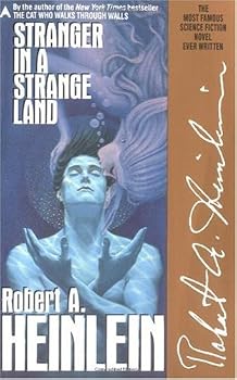 By Robert A. Heinlein: Stranger in a Strange Land