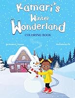Kamari's Winter Wonderland Coloring Book B0G3CWC9ZJ Book Cover