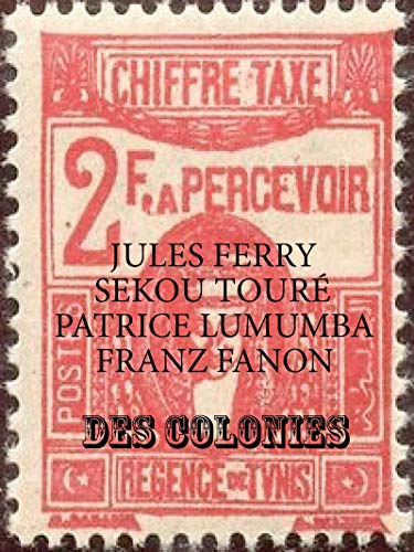 Des Colonies: Essai politique (French Edition)