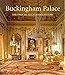 Buckingham Palace: The Official Illustrated History