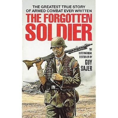 By Guy Sajer The Forgotten Soldier
