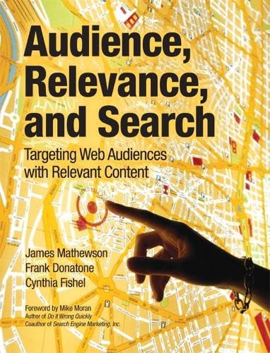 Buy Audience, Relevance, and Search: Targeting Web Audiences with Relevant Content — BookShops.in