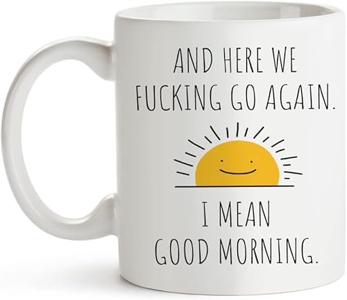 Miniatura 2 de Fatbaby Taza de café divertida para mujeres, hombres, compañeros de trabajo, Here We Fucking Go Again I Mean Good Morning, regalos de broma de