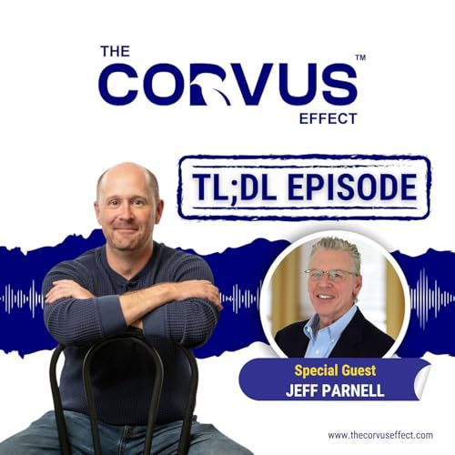 Ep. 85: TL;DL - Second Chances and Business Exits with Jeff Parnell