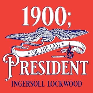 1900; or, The Last President cover art