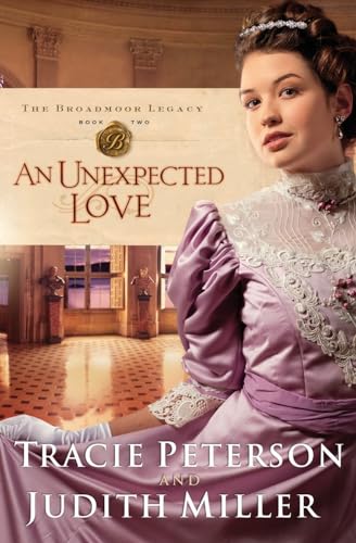 An Unexpected Love (Broadmoor Legacy, Book 2)