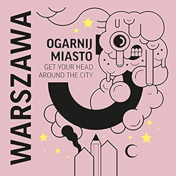 Ogarnij miasto Warszawa - Book  of the Ogarnij miasto
