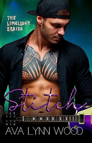 Stitch: An Enemies-to-Lovers, Rock Star Romance