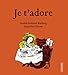 Je t'adore (Autrement Jeunesse) (French Edition)