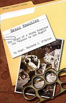 Brass Knuckles: The Story of a Young Gangster Who Turned to the Right