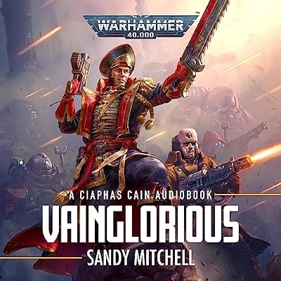 Vainglorious: Ciaphas Cain