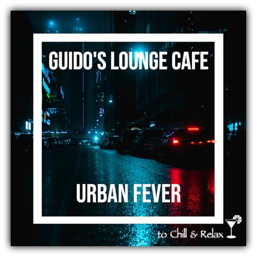 Guido&rsquo;s Lounge Cafe 062 Urban Fever