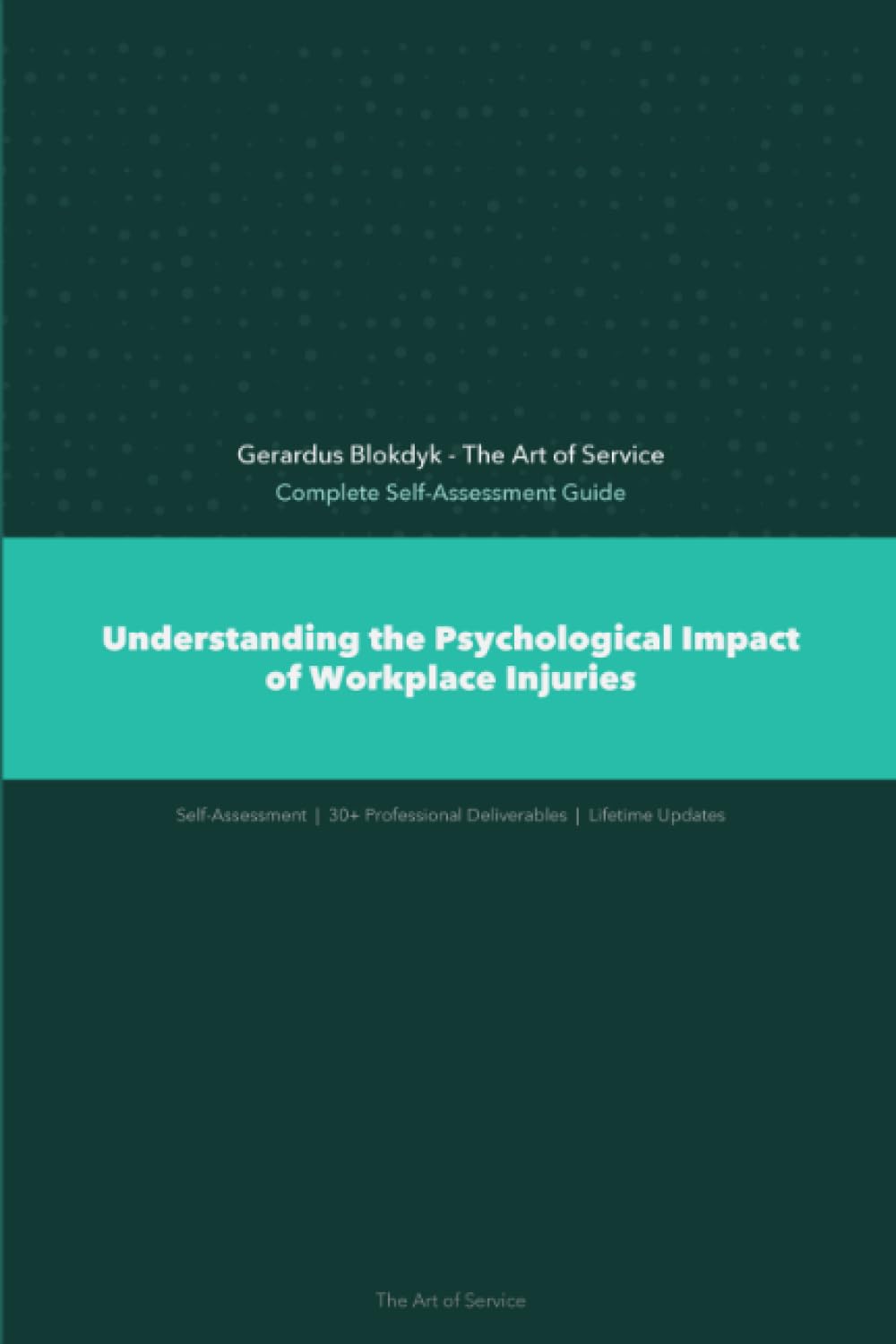 The Operational Excellence Library; Mastering Understanding the Psychological Impact of Workplace Injuries