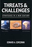 Threats & Challenges: Strategies for a New Century 1624074766 Book Cover