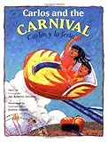 Carlos and the Carnival/Carlos y la feria (Bilingual) (Carlos Series) (English, Multilingual and Spanish Edition)