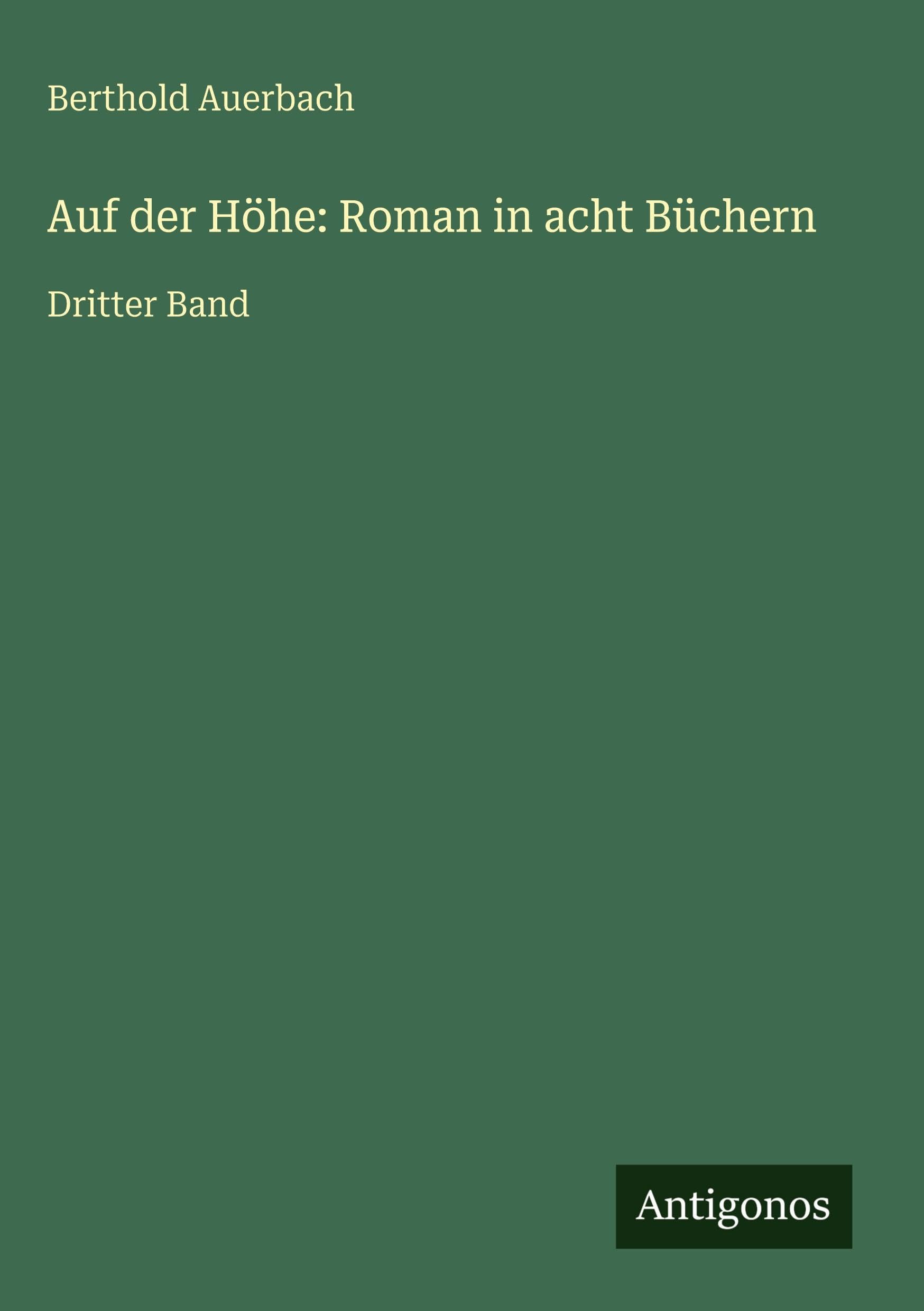 Auf der Höhe: Roman in acht Büchern: Dritter Band