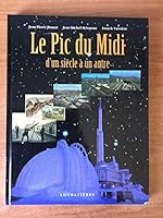 Le Pic du Midi d'un siècle à l'autre 2862662860 Book Cover