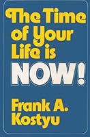 The Time of Your Life Is Now 0816403759 Book Cover