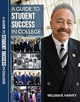 A Guide to Student Success in College 1792484038 Book Cover