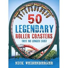 50 Legendary Roller Coasters That No Longer Exist Audiolibro Por Nick Weisenberger arte de portada
