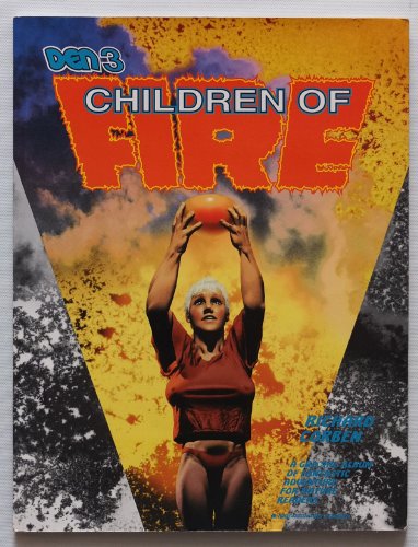 Children of Fire (Richard Corben's "Den", Volum... 0962384151 Book Cover