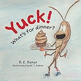 Yuck! What's for Dinner?