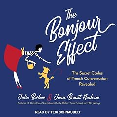 The Bonjour Effect Audiolibro Por Julie Barlow, Jean-Benoit Nadeau arte de portada