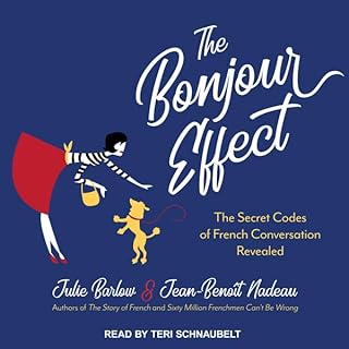 The Bonjour Effect Audiolibro Por Julie Barlow, Jean-Benoit Nadeau arte de portada