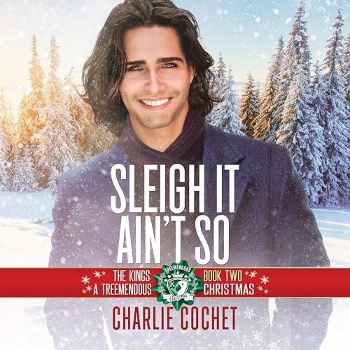 Sleigh It Ain't So (Written by Charlie Cochet) episode artwork
